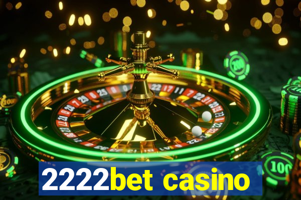 2222bet casino